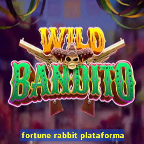 fortune rabbit plataforma